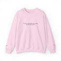 Minimalist Quote Sweatshirt — "You don't understand what i'm doing" Crewneck